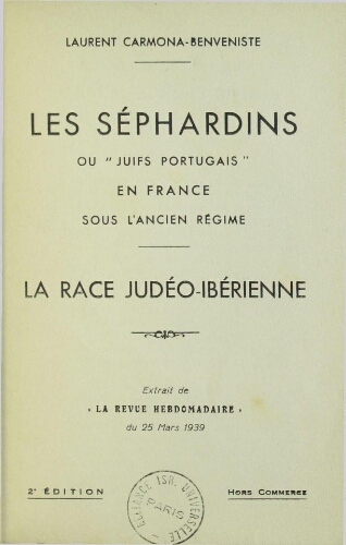 Les Sephardins ou "juifs portugais" en France sous l'Ancien Régime : la race judéo-ibérienne