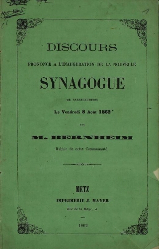 Discours prononcé à l'inuaguration de la nouvelle synagogue de Sarreguemines le vendredi 8 août 1862