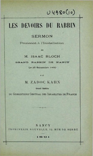 Les devoirs du rabbin : sermon prononcé à l'installation de M. Isaac Bloch, Grand Rabbin de Nancy, le 26 septembre 1890