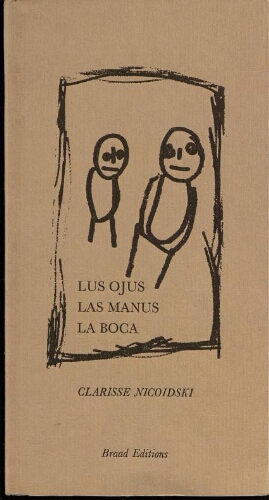 Nicoidski, Clarisse.  Eyes Hands Mouth : Sephardic poems by.  Loubressac Bretenoux : Braad Editions, 1978