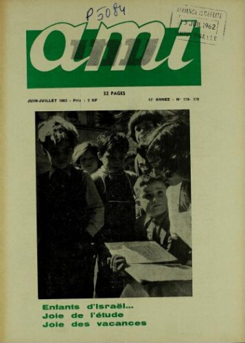 Ami : Mensuel pour la Jeunesse. Vol.13 N°178-179 (01 juin 1962)