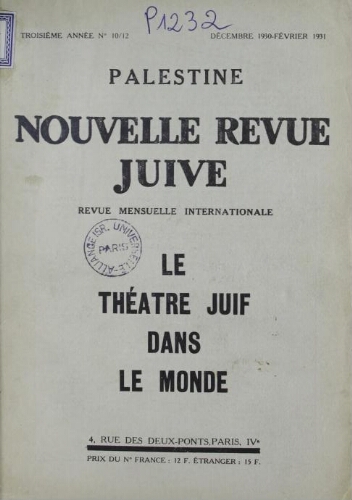 Palestine, nouvelle revue juive Vol. 6 n° 10-12 (décembre 1930-février 1931)