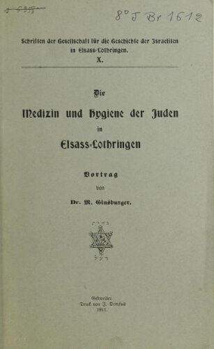 Die Medizin und Hygiene der Juden in Elsass-Lothringen : Vortrag