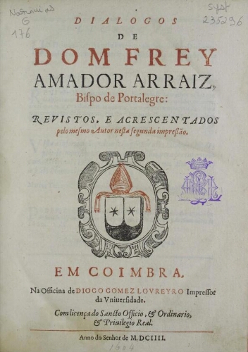 Dialogos de dom Frey Amador Arraiz Bispo de Portalegre.